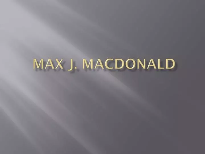 max j macdonald