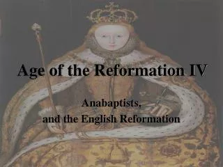 Age of the Reformation IV