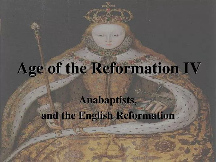 age of the reformation iv