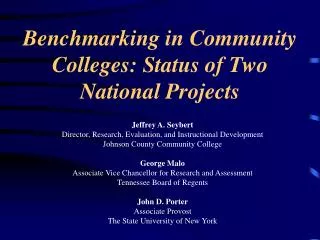 Benchmarking in Community Colleges: Status of Two National Projects