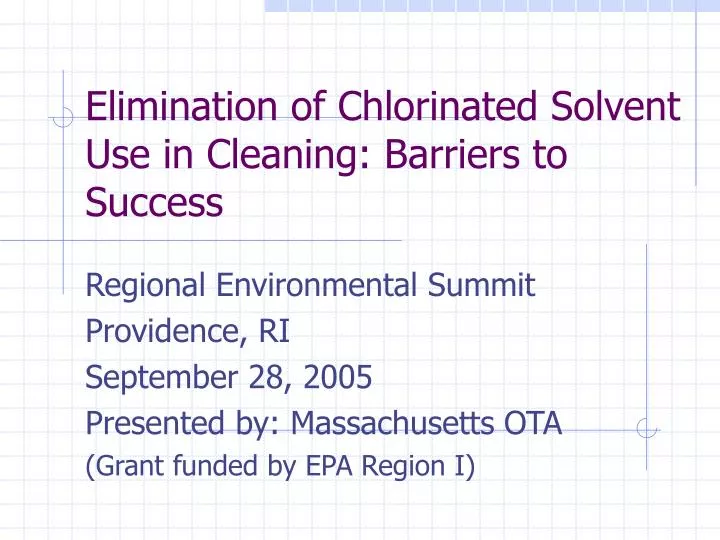 elimination of chlorinated solvent use in cleaning barriers to success