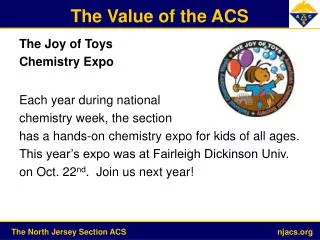 The Joy of Toys Chemistry Expo Each year during national chemistry week, the section