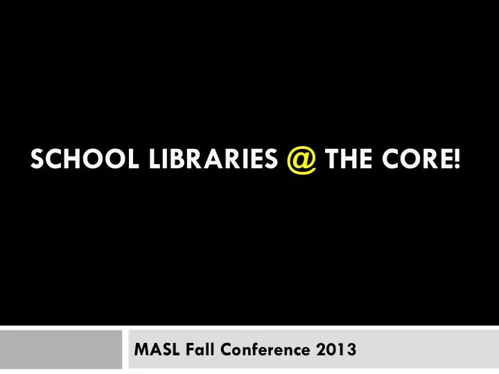 school libraries @ the core