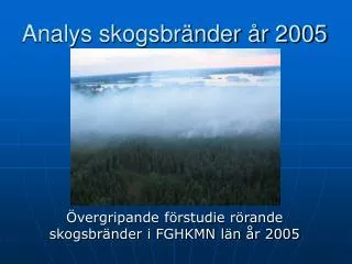 analys skogsbr nder r 2005