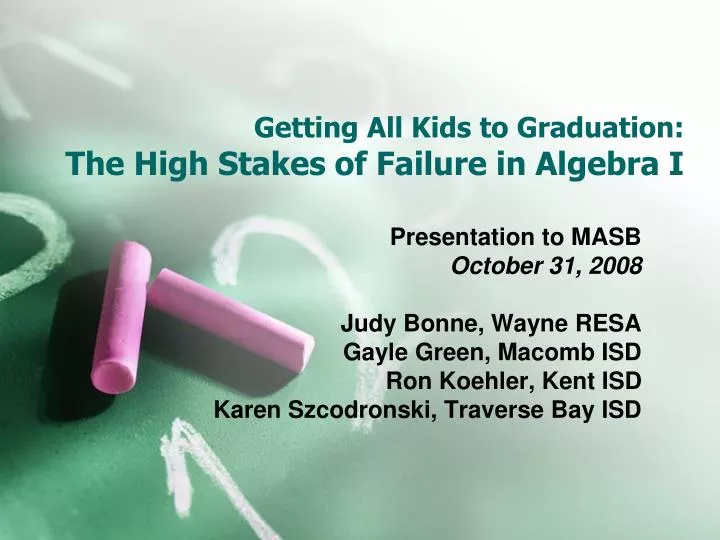 getting all kids to graduation the high stakes of failure in algebra i