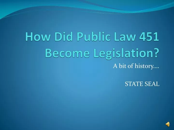 how did public law 451 become legislation