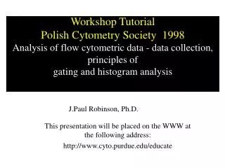This presentation will be placed on the WWW at the following address: