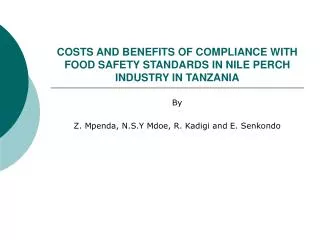 COSTS AND BENEFITS OF COMPLIANCE WITH FOOD SAFETY STANDARDS IN NILE PERCH INDUSTRY IN TANZANIA