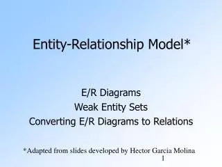 Entity-Relationship Model*