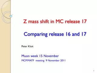 Z mass shift in MC release 17 Comparing release 16 and 17