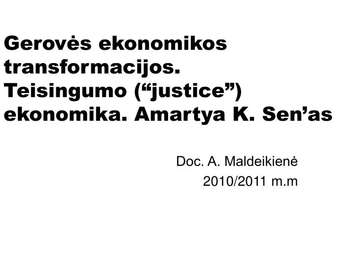 gerov s ekonomikos transformacijos teisingumo justice ekonomika amartya k sen as