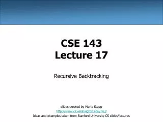 CSE 143 Lecture 17
