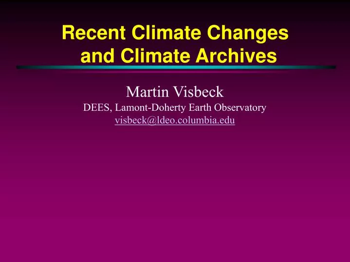recent climate changes and climate archives