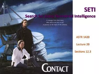 SETI Search for Extra Terrestrial Intelligence