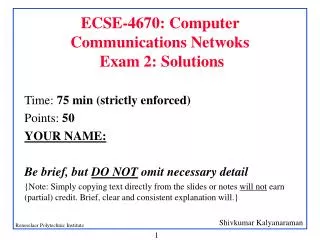 ECSE-4670: Computer Communications Netwoks Exam 2: Solutions