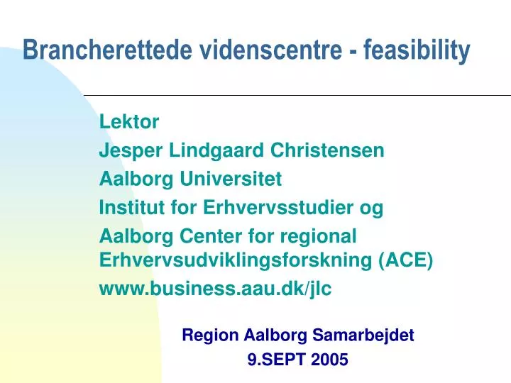 brancherettede videnscentre feasibility