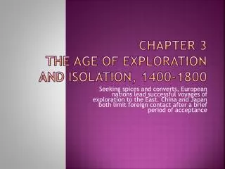 Chapter 3 The Age of Exploration and Isolation, 1400-1800