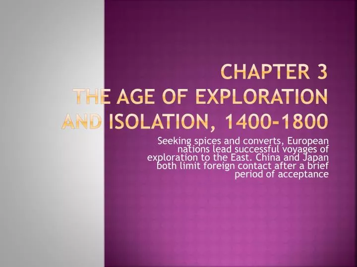 chapter 3 the age of exploration and isolation 1400 1800
