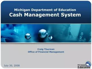 Michigan Department of Education Cash Management System