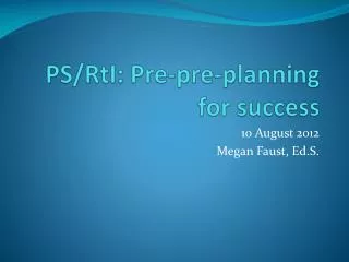 PS/ RtI : Pre-pre-planning for success