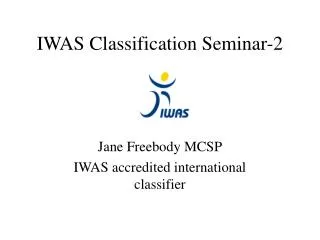 IWAS Classification Seminar-2