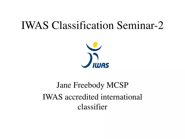 iwas classification seminar 2