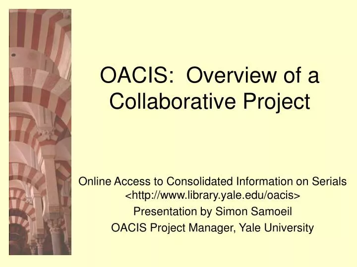 oacis overview of a collaborative project