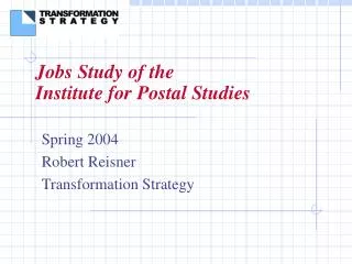 Jobs Study of the Institute for Postal Studies