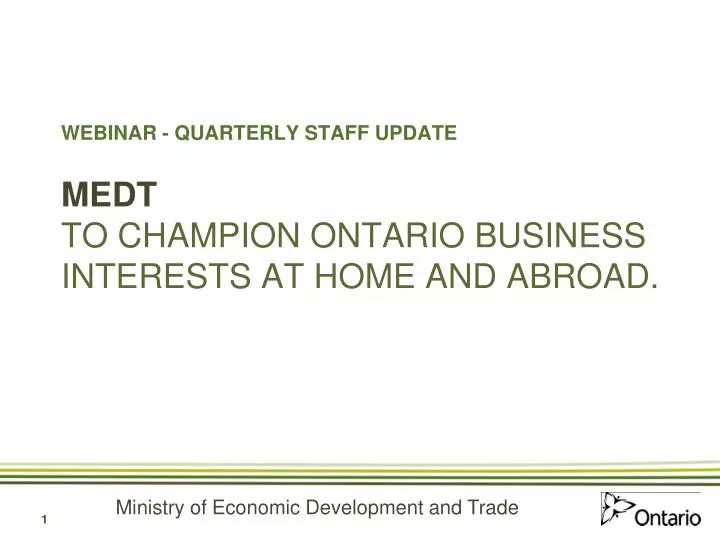 webinar quarterly staff update medt to champion ontario business interests at home and abroad