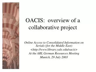 OACIS: overview of a collaborative project