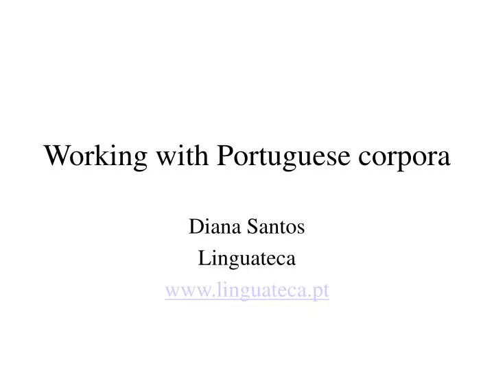 working with portuguese corpora