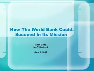 How The World Bank Could Succeed In Its Mission