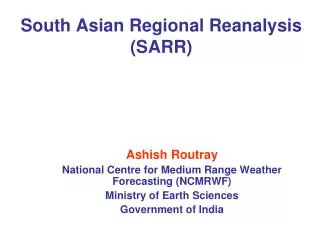 South Asian Regional Reanalysis (SARR)