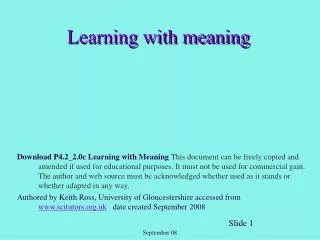 Learning with meaning