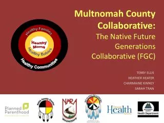 Multnomah County Collaborative: The Native Future Generations Collaborative (FGC)