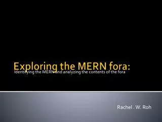 Exploring the MERN fora :