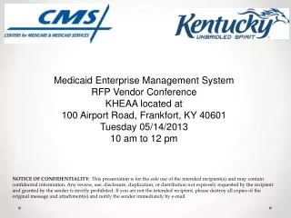 Medicaid Enterprise Management System RFP Vendor Conference KHEAA located at