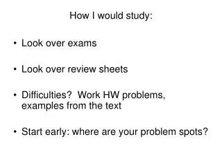 How I would study: