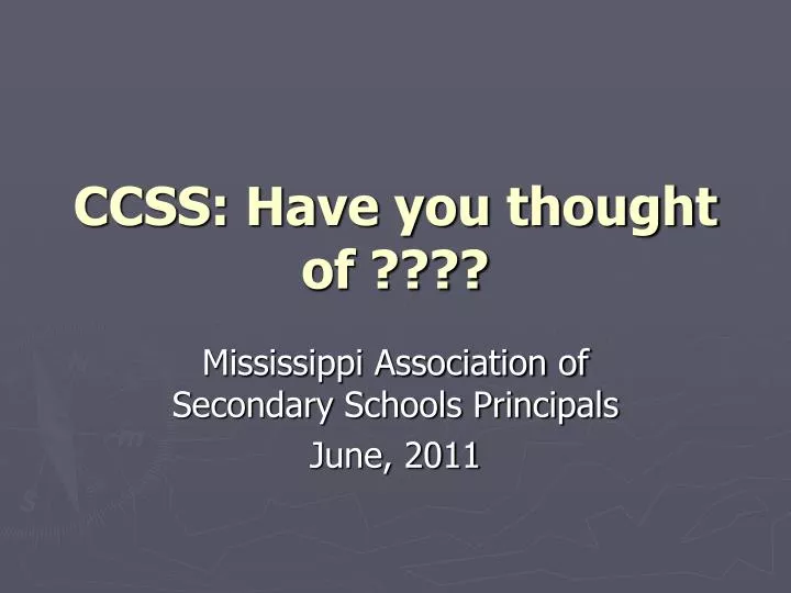 ccss have you thought of
