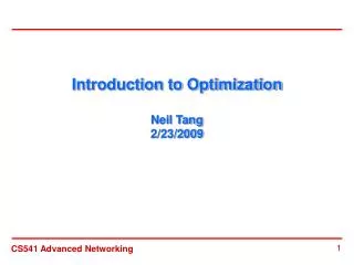 Introduction to Optimization Neil Tang 2/23/2009