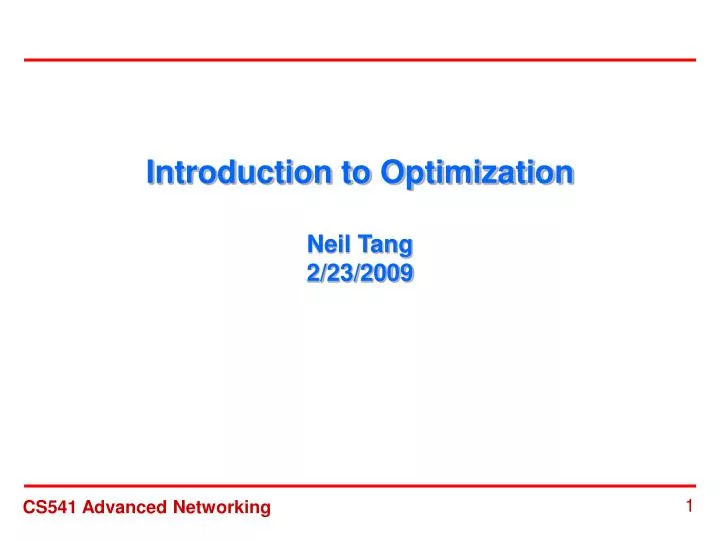 introduction to optimization neil tang 2 23 2009
