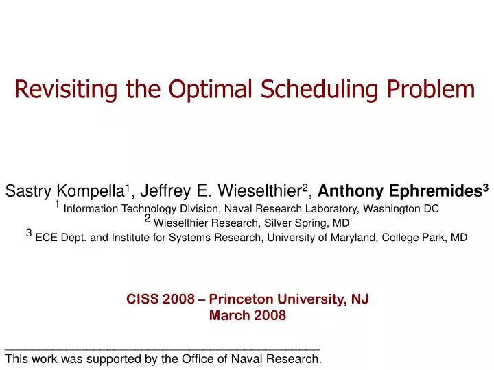 revisiting the optimal scheduling problem