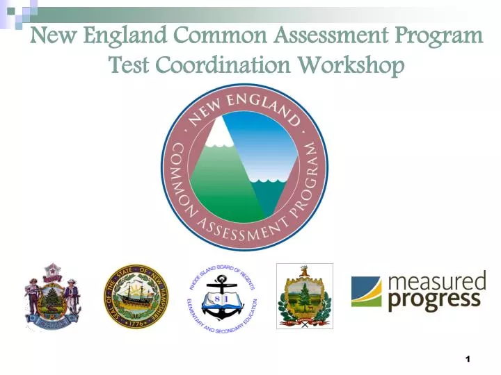 new england common assessment program test coordination workshop