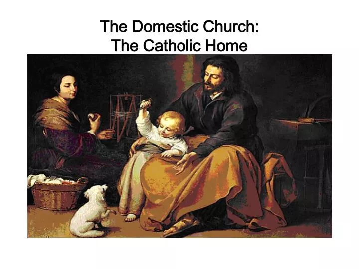 the domestic church the catholic home