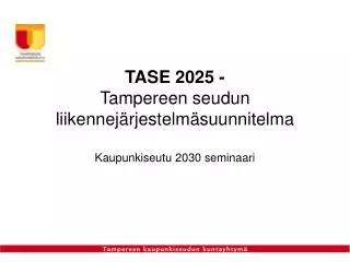 tase 2025 tampereen seudun liikennej rjestelm suunnitelma