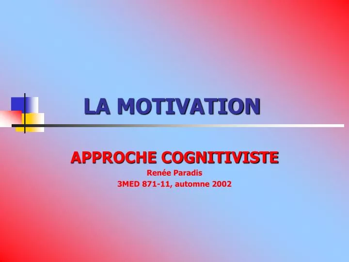 la motivation