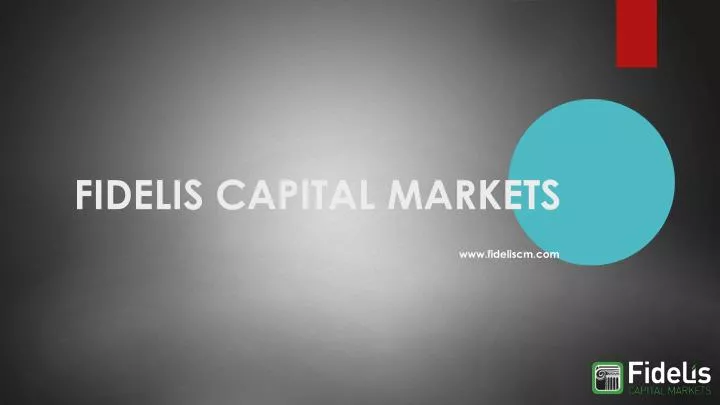fidelis capital markets www fideliscm com