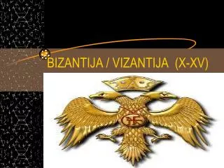 bizantija vizantija x xv
