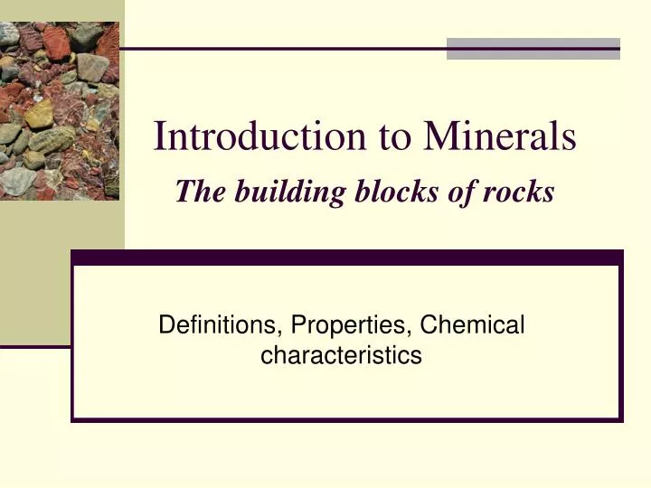 introduction to minerals the building blocks of rocks