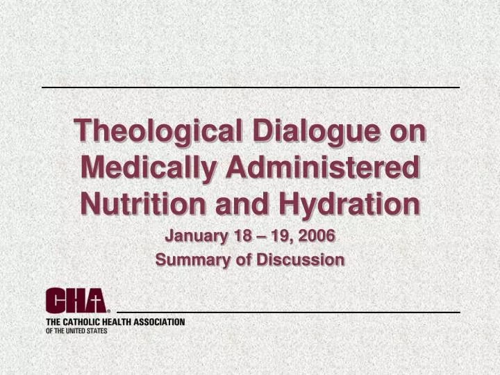 theological dialogue on medically administered nutrition and hydration
